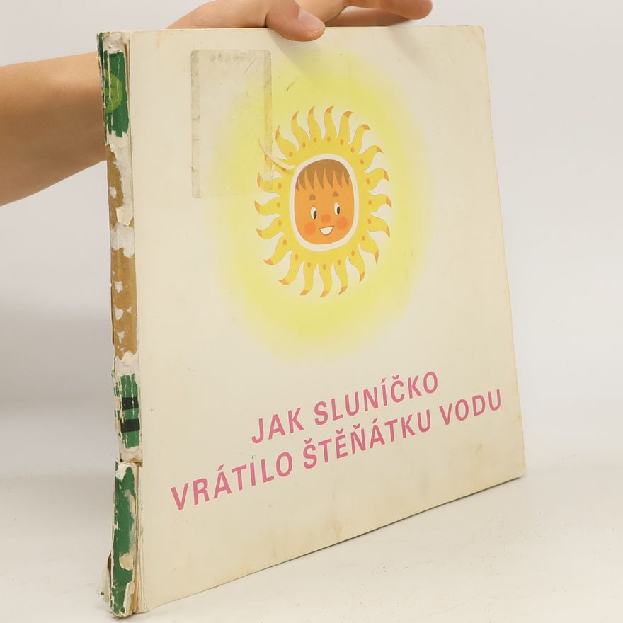 Zdeněk Miler Jak sluníčko vrátilo štěňátku vodu
