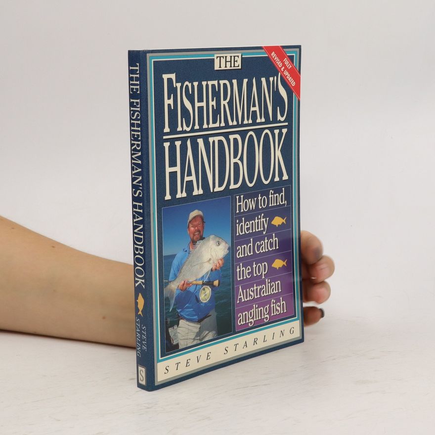Steve Starling The Fisherman's Handbook