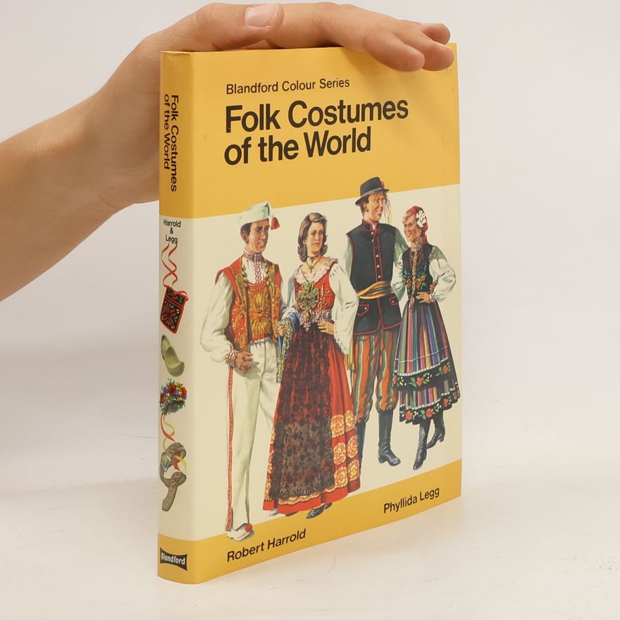 Phyllida Legg Folk Costumes of the World