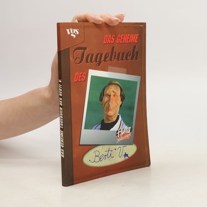 Norbert Behr Das geheime Tagebuch des Berti V.