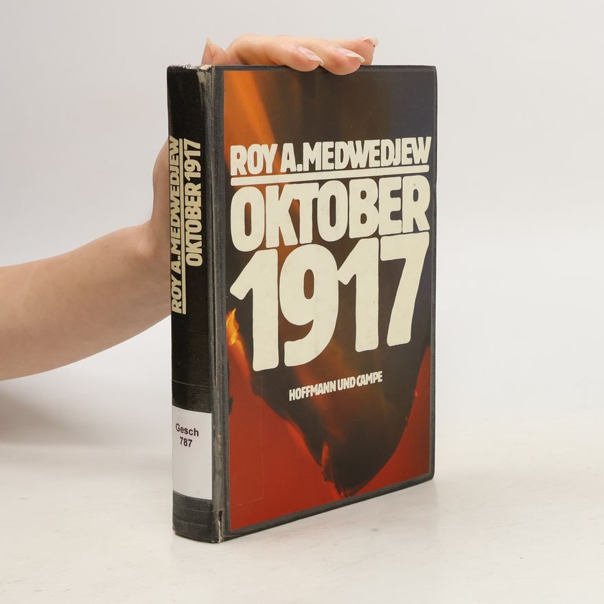 Roj Aleksandrovič Medvedev Oktober 1917