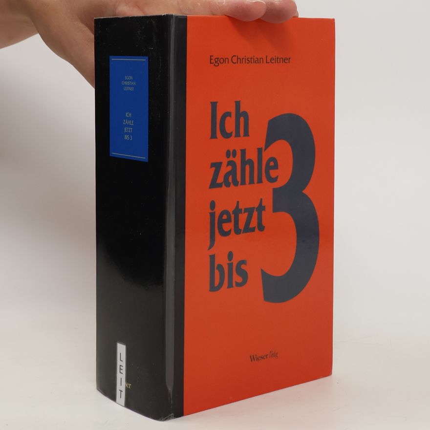 Egon Leitner Ich zähle jetzt bis drei