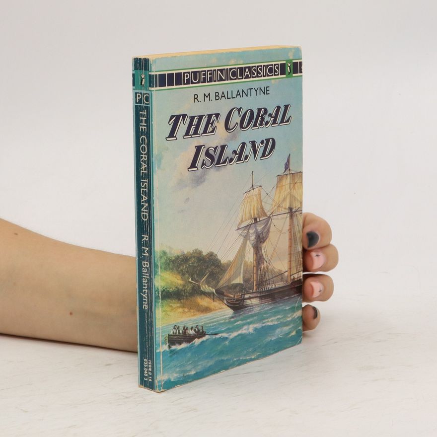 Robert Michael Ballantyne The Coral Island