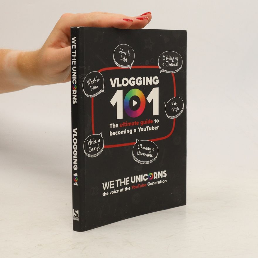 We The Unicorns We The Unicorns: Vlogging 101