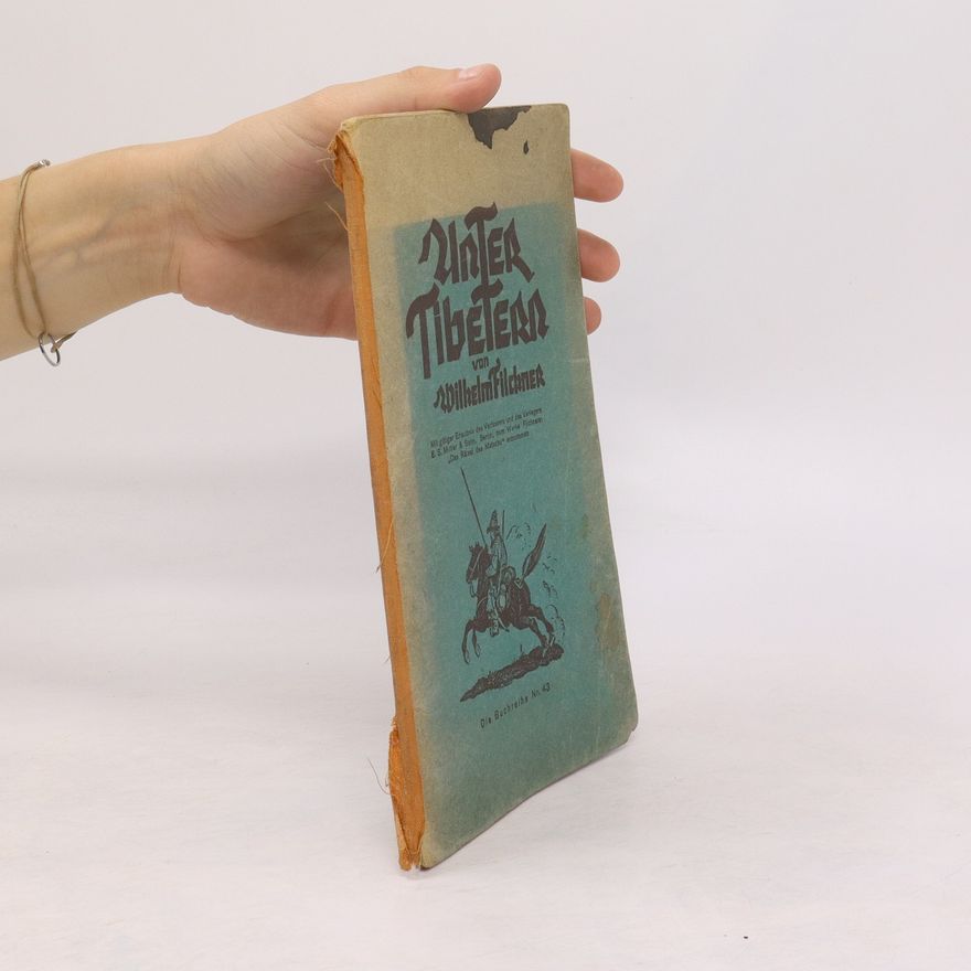 Wilhem Filchner Unter Tibetern