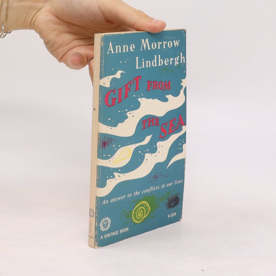 Anne Morrow Lindbergh Gift from the Sea