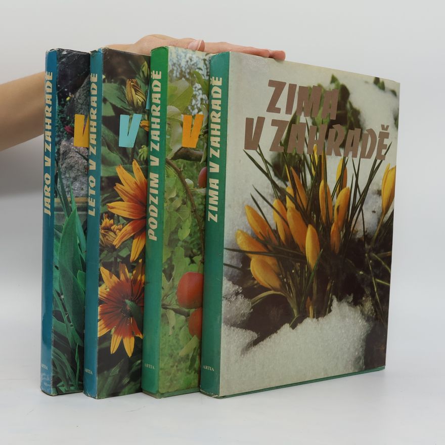 Autores varios Jaro v zahradě. Podzim v zahradě. Zima v zahradě. (Tři svazky)