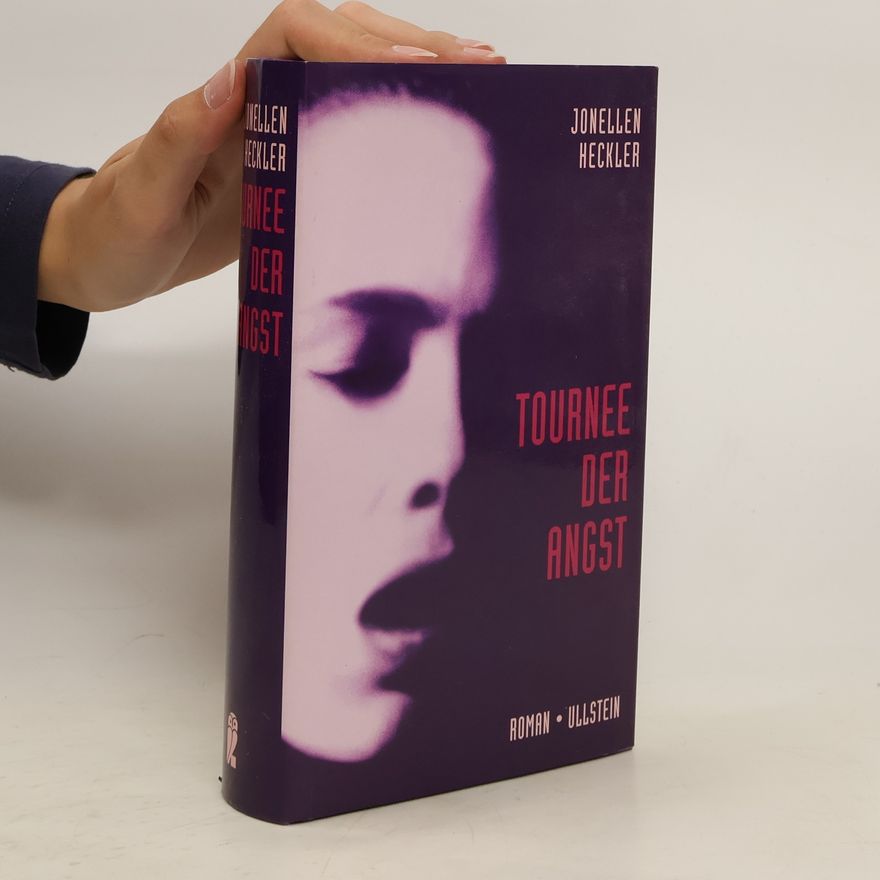 Jonellen Heckler Tournee der Angst