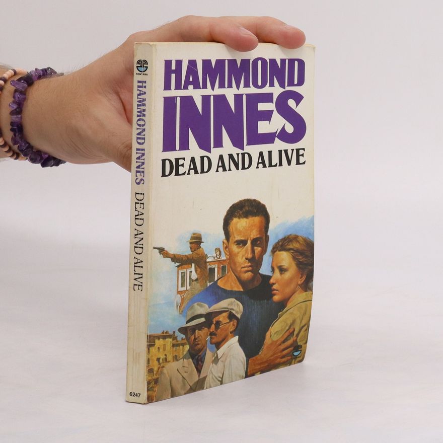 Hammond Innes Dead and alive