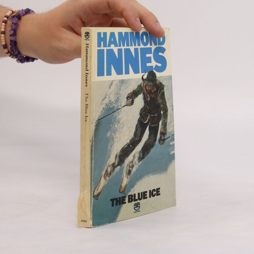Hammond Innes The Blue Ice