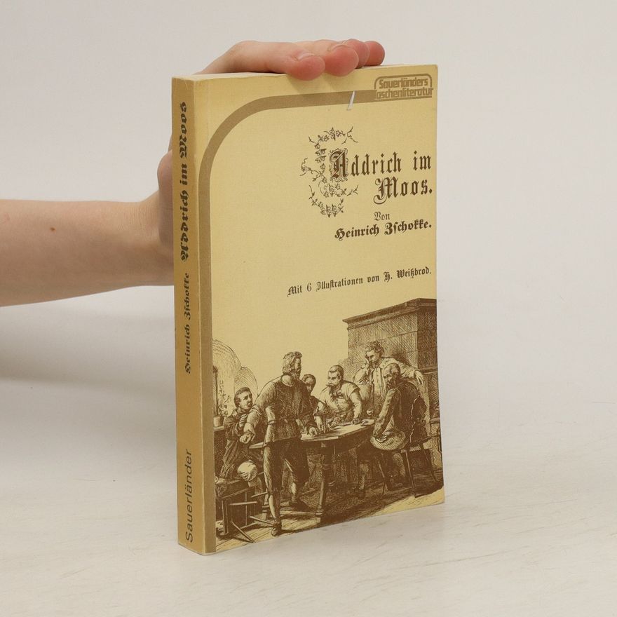 Heinrich Zschokke Addrich im Moos