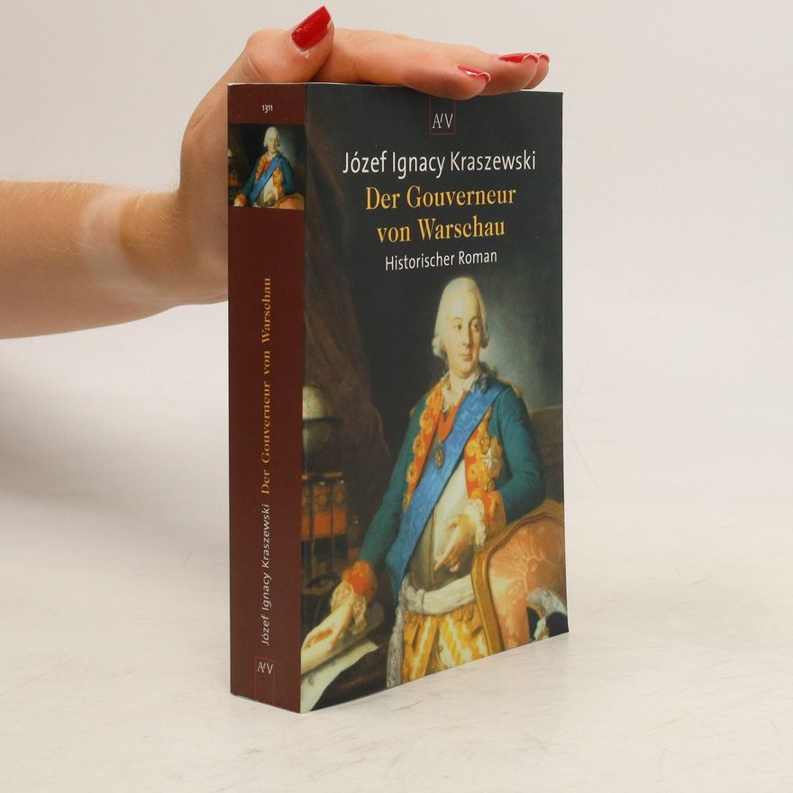 Józef Ignacy Kraszewski Der Gouverneur von Warschau