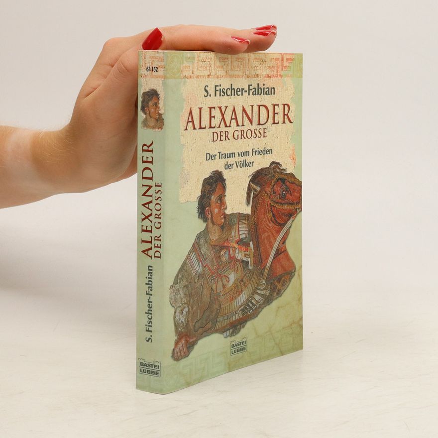 S. Fischer-Fabian Alexander der Grosse