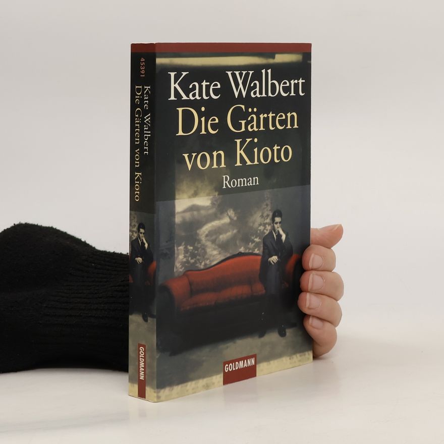 Kate Walbert Die Gärten von Kioto
