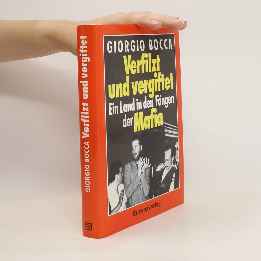 Giorgio Bocca Verfilzt und vergiftet