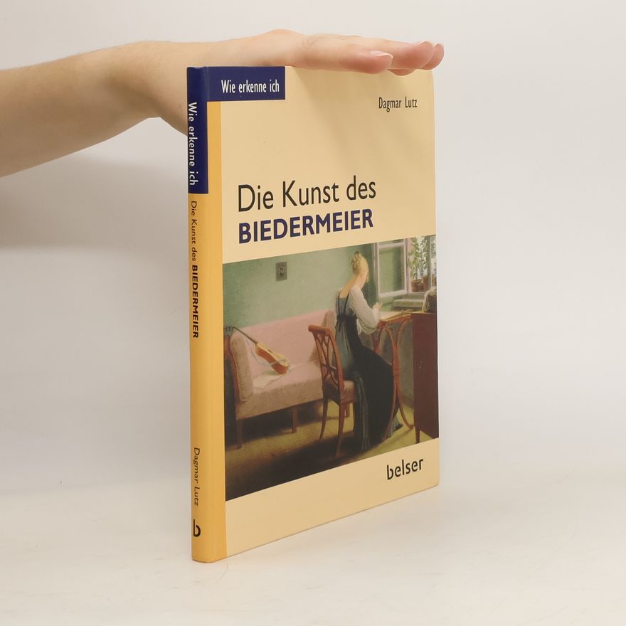 Dagmar Lutz Wie erkenne ich? - die Kunst des Biedermeier