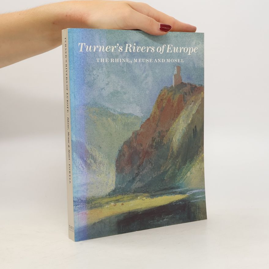 Cecilia Powell Turner's Rivers of Europe. The Rhine, Muse and Mosel