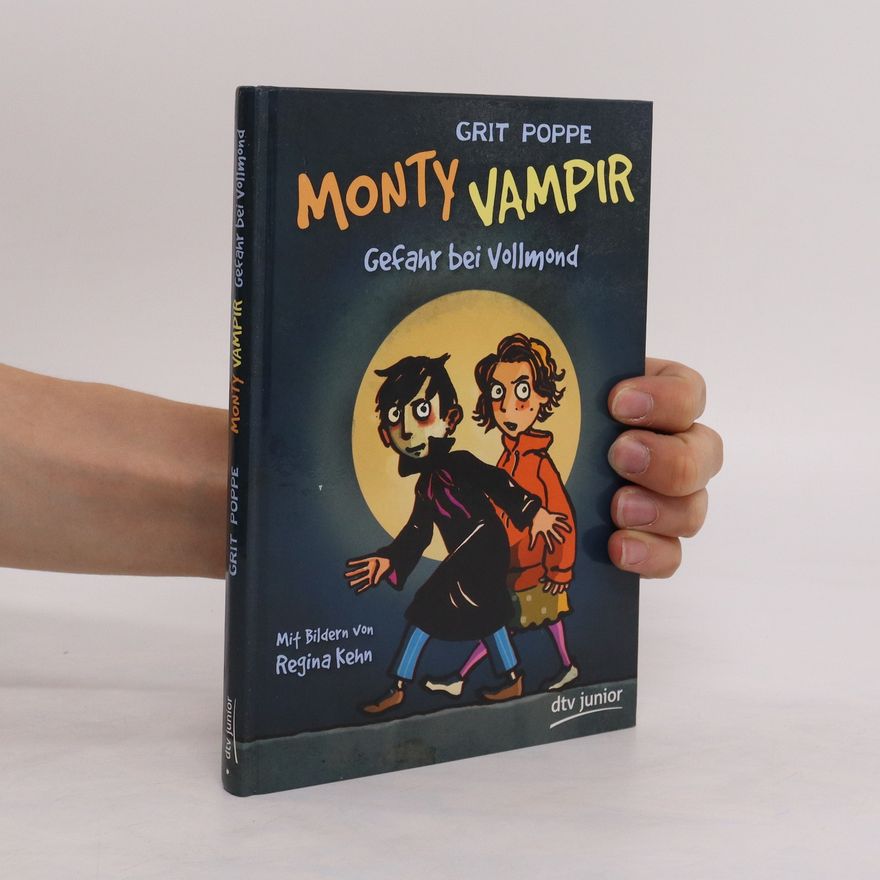 Grit Poppe Monty Vampir - Gefahr bei Vollmond