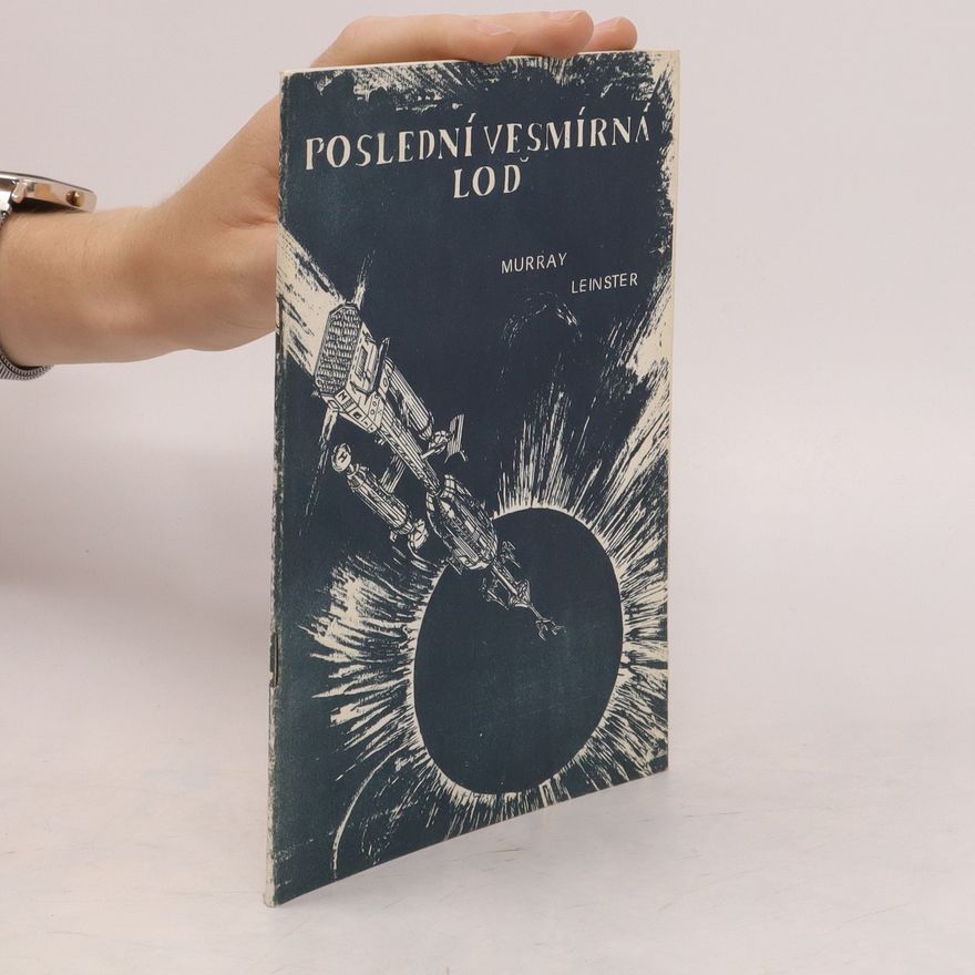 Murray Leinster poslední vesmírná loď