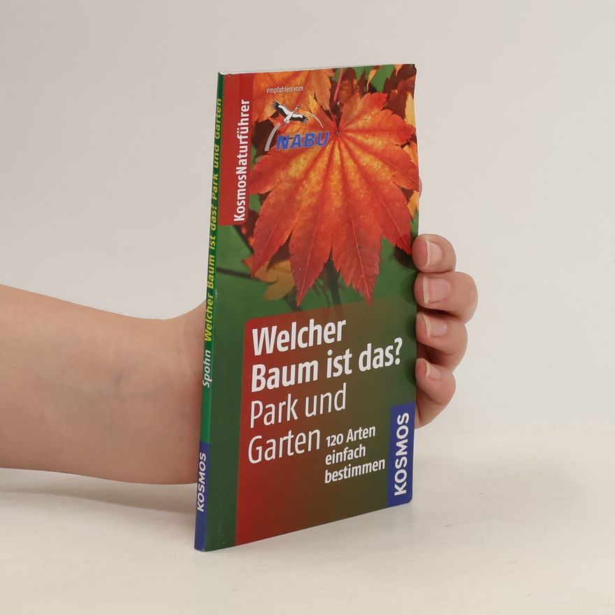 Margot Spohn Welcher Baum ist das? Park und Garten