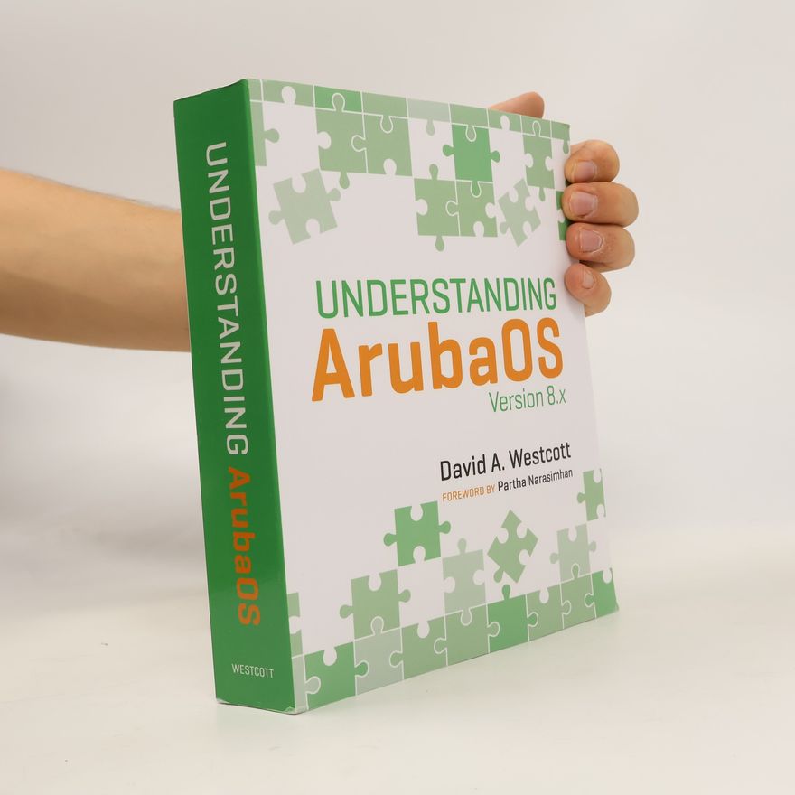 David A. Westcott Understanding ArubaOS