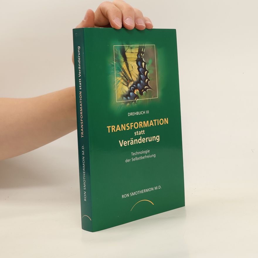 Ron Smothermon Transformation statt Veränderung