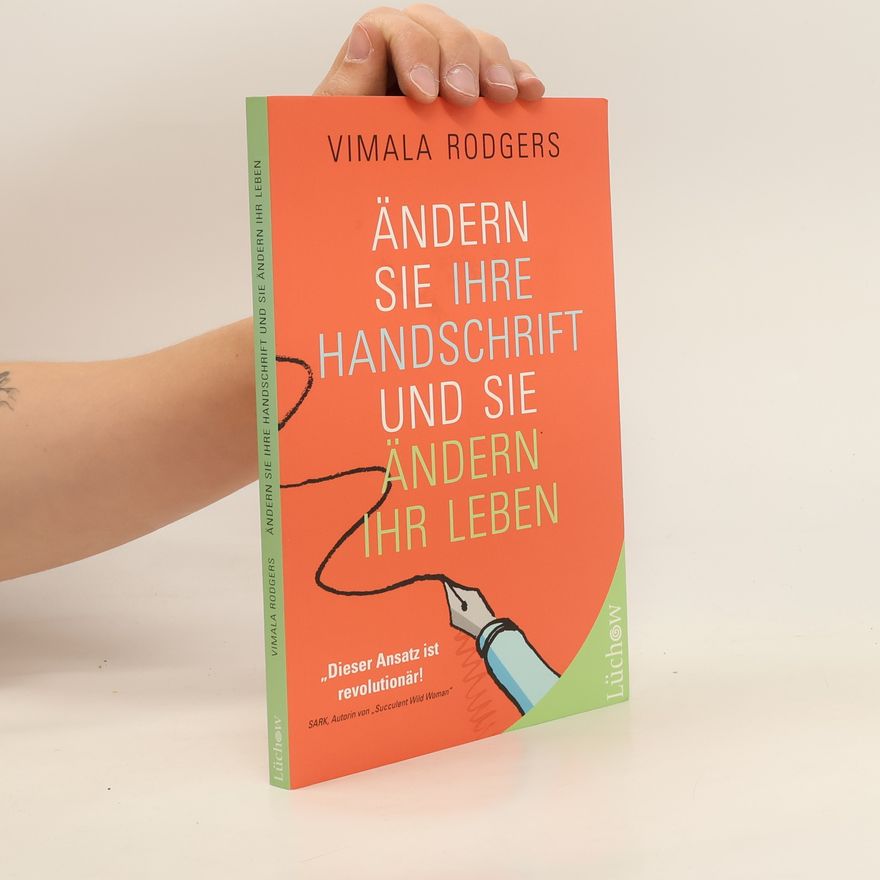 Vimala Rodgers Ändern Sie Ihre Handschrift und Sie ändern Ihr Leben