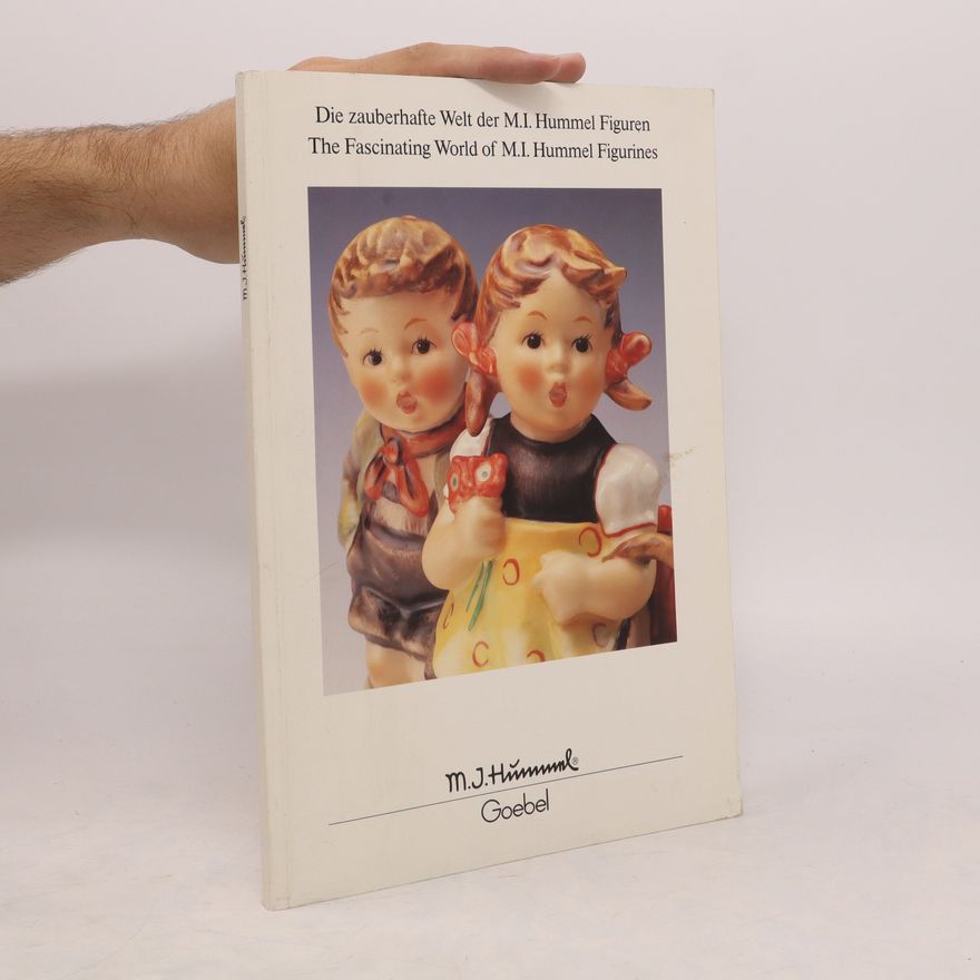 Various authors Die zauberhafte Welt der M.I. Hummel Figuren