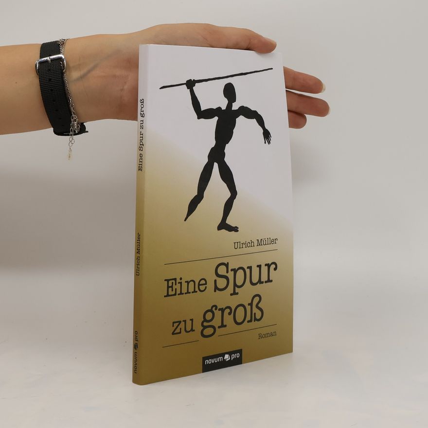 Ulrich Müller Eine Spur zu groß