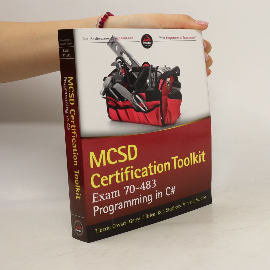 Gerry OBrien MCSD Certification Toolkit: Exam 70-483, Programming in C#