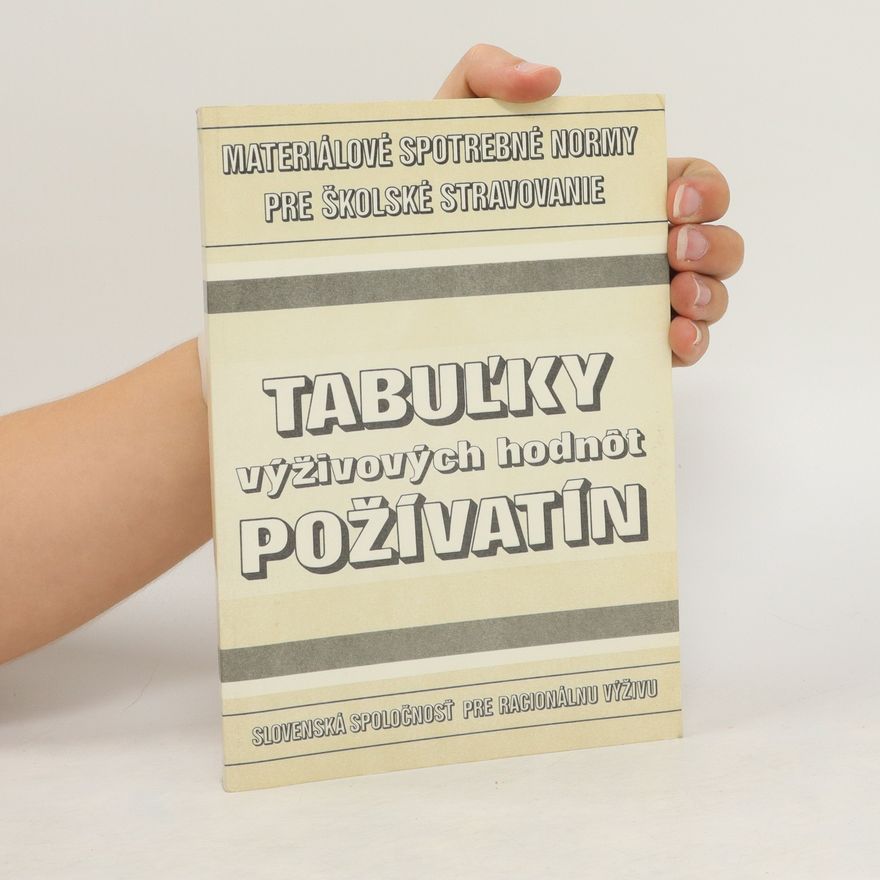 Kolektiv autorů Tabuľky zloženia a výživových hodnôt poživatín