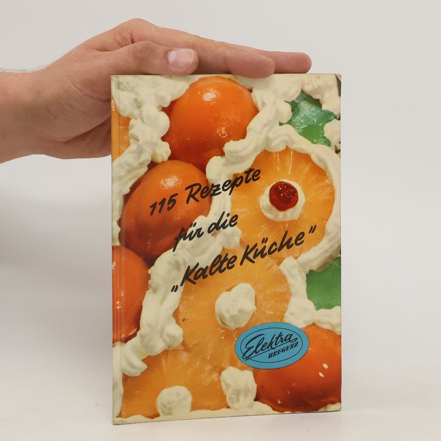 Autorenkollektiv 115 Rezepte für die Kalte Küche