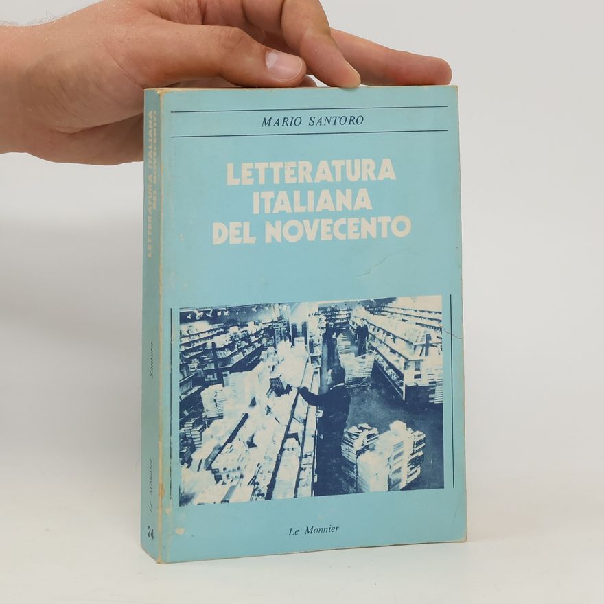 Mario Santoro Letteratura italiana del Novecento