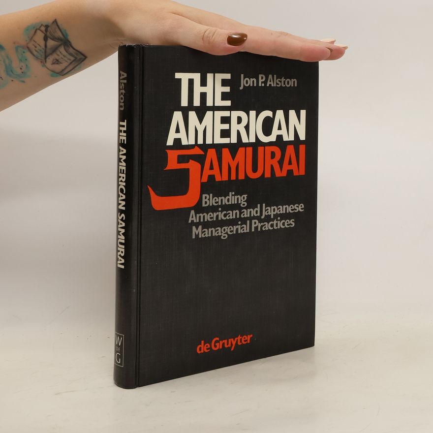 Jon P. Alston The American Samurai