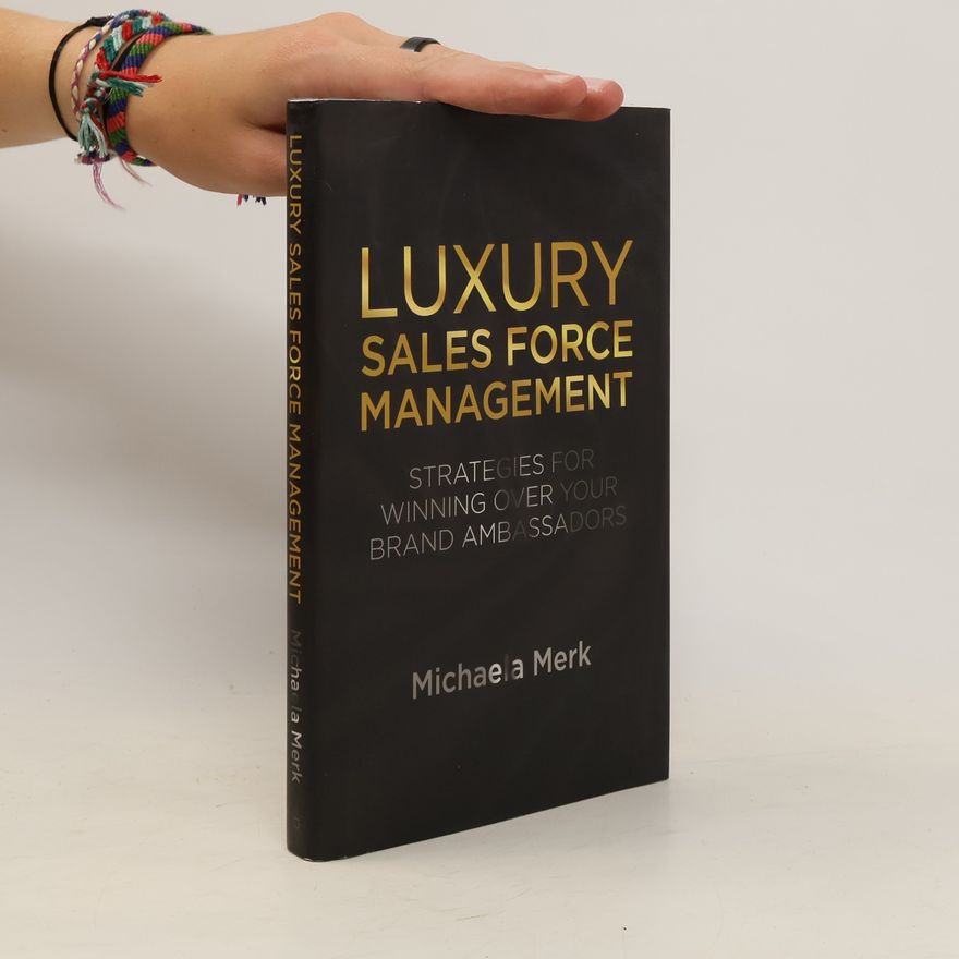 Michaela Merk Luxury Sales Force Management