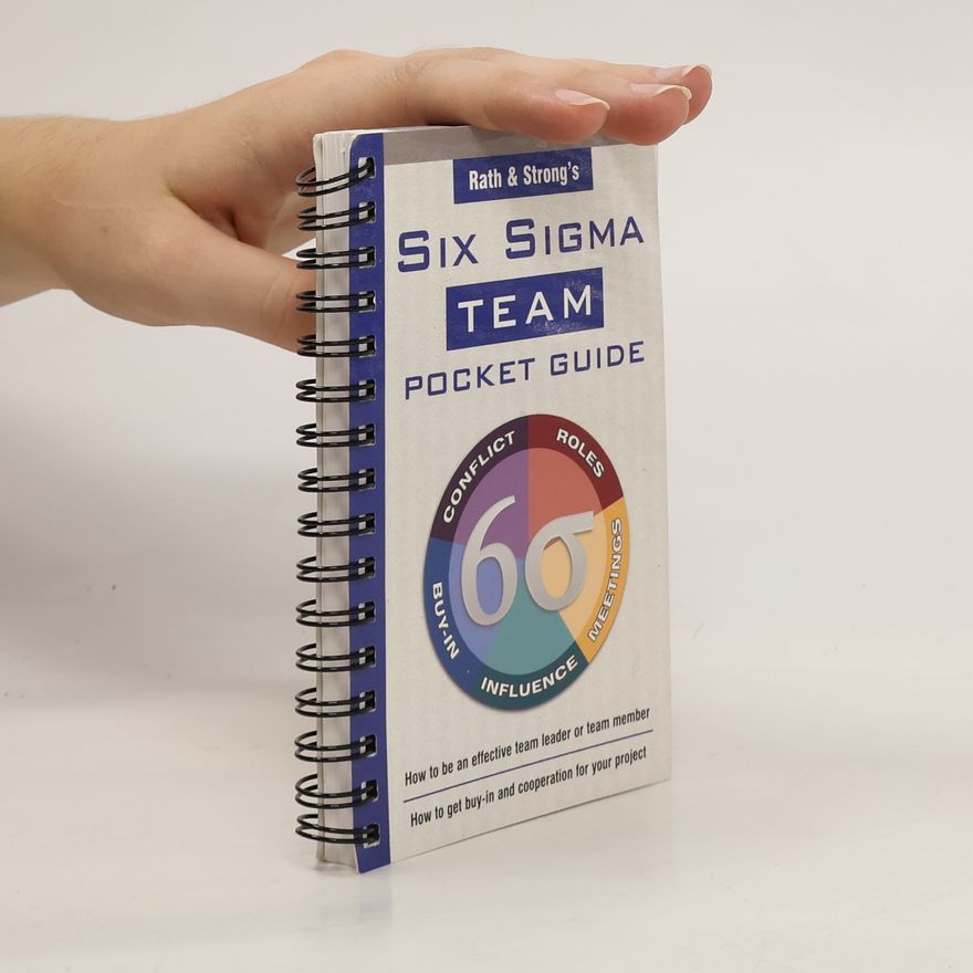 Various authors Rath & Strong's Six Sigma Team Pocket Guide