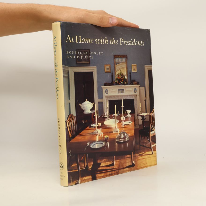 D. J. Tice At Home with the Presidents