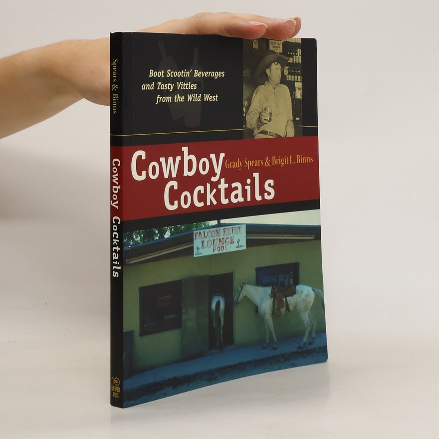 Grady Spears Cowboy Cocktails