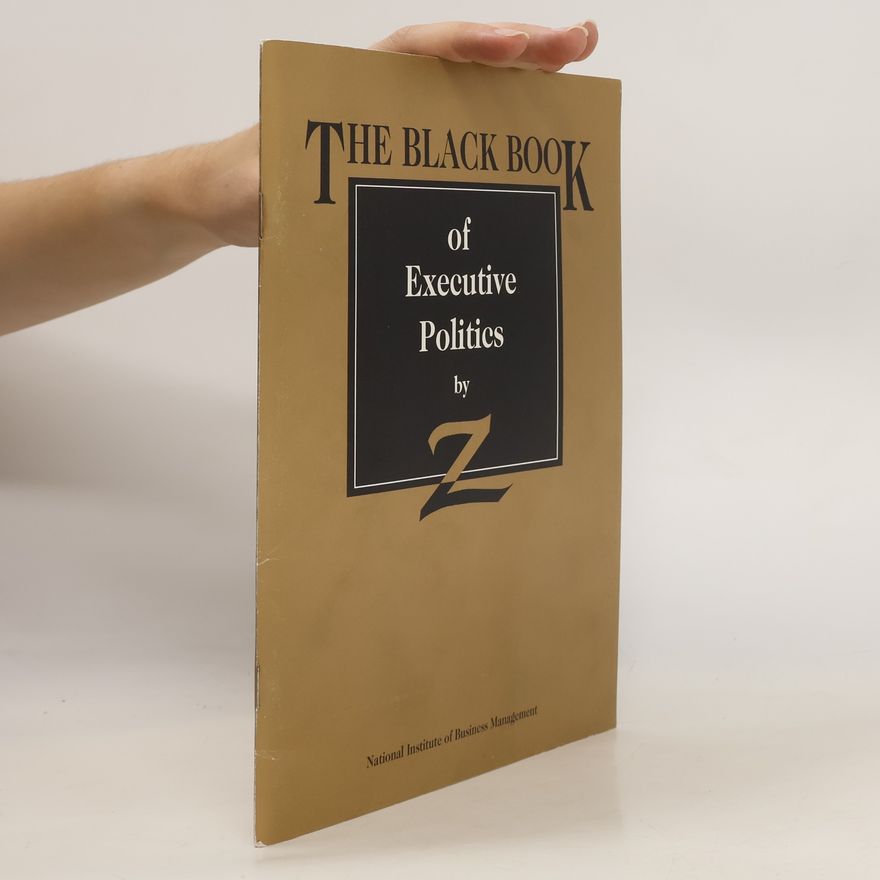 Various authors The Black Book of Executive Politics
