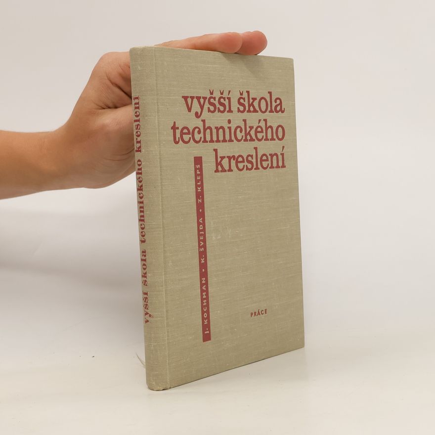 Kolektiv autorů Vyšší škola technického kreslení