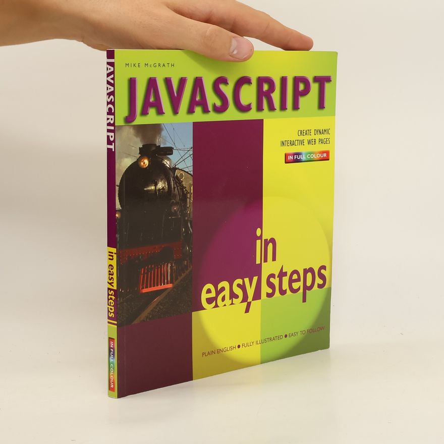 Mike McGrath Javascript in Easy Steps