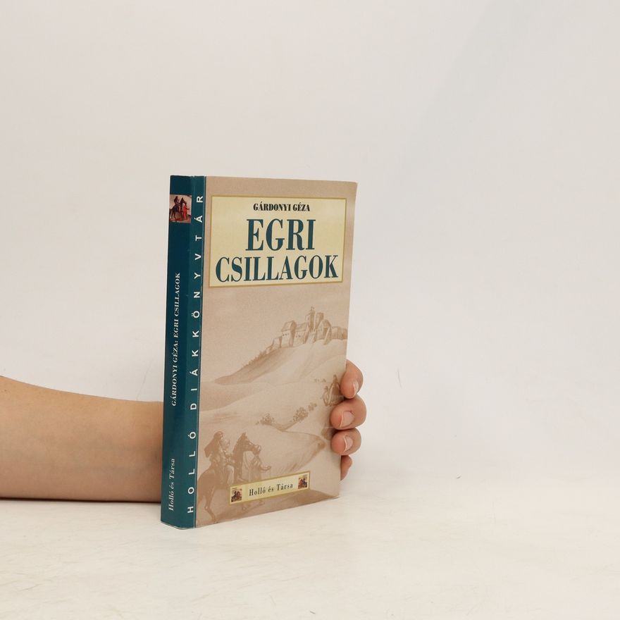 Géza Gárdonyi Egri csillagok