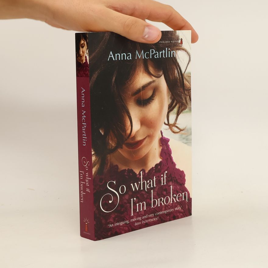 Anna McPartlin So What If I'm Broken