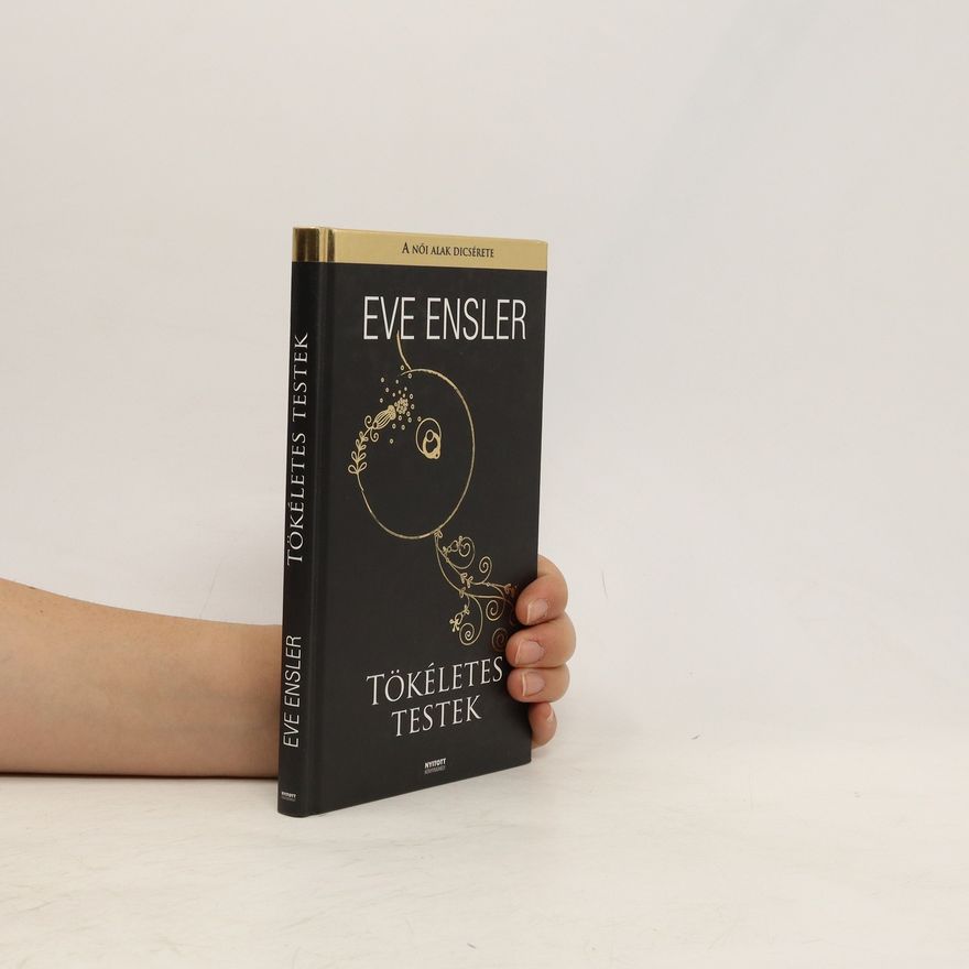 Eve Ensler Tökéletes testek