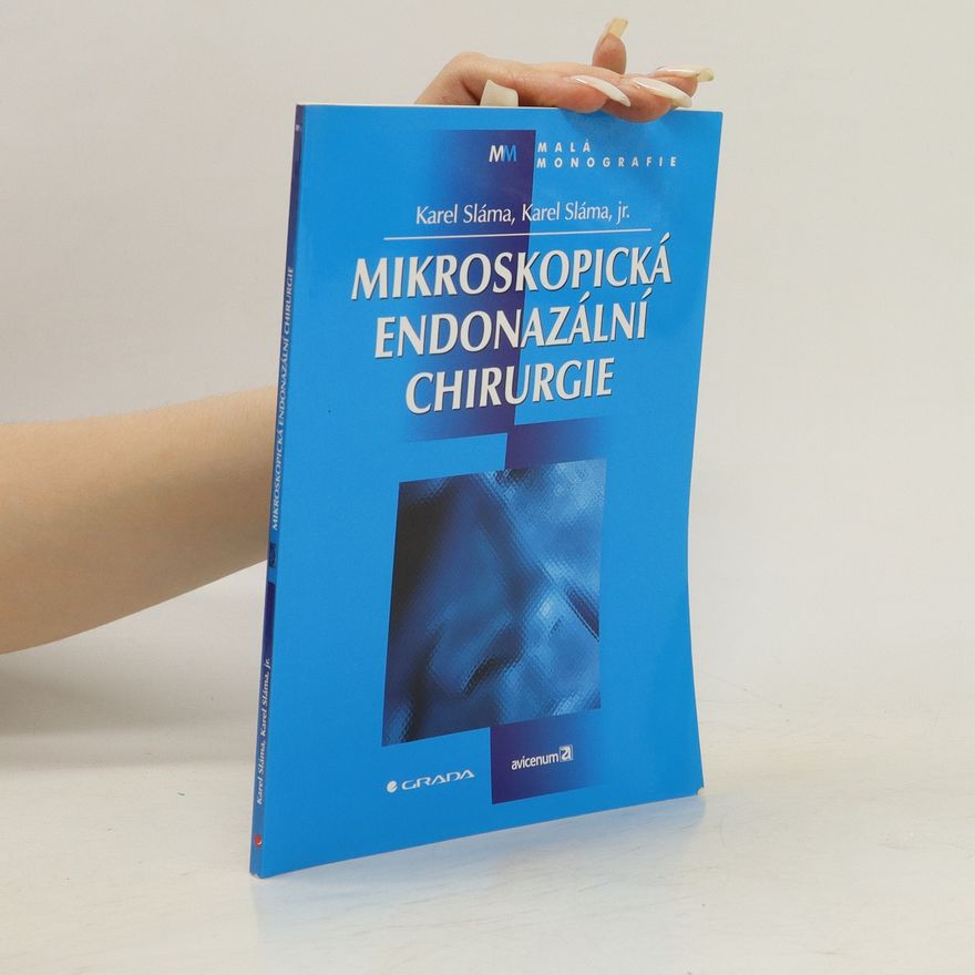 Karel Sláma Mikroskopická endonazální chirurgie