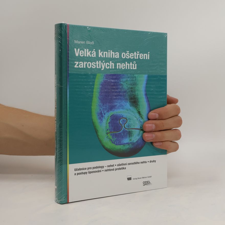 Kolektiv autorů Velká kniha ošetření zarostlých nehtů