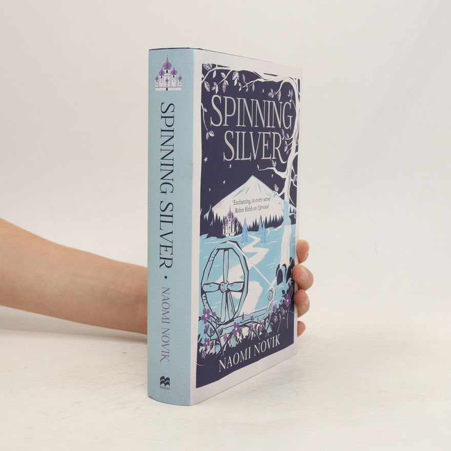 Naomi Novik Spinning Silver