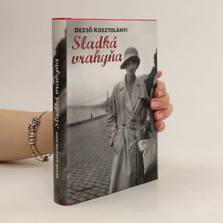 Dezső Kosztolányi Sladká vrahyňa