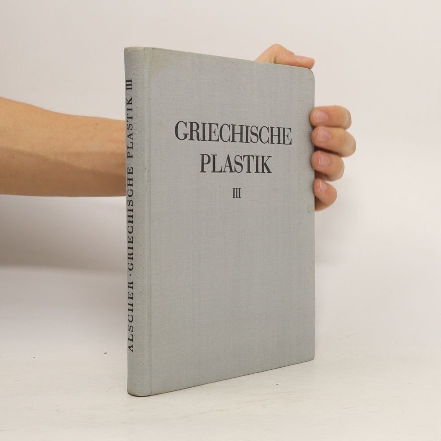 Kolektív autorov Griechische Plastik III