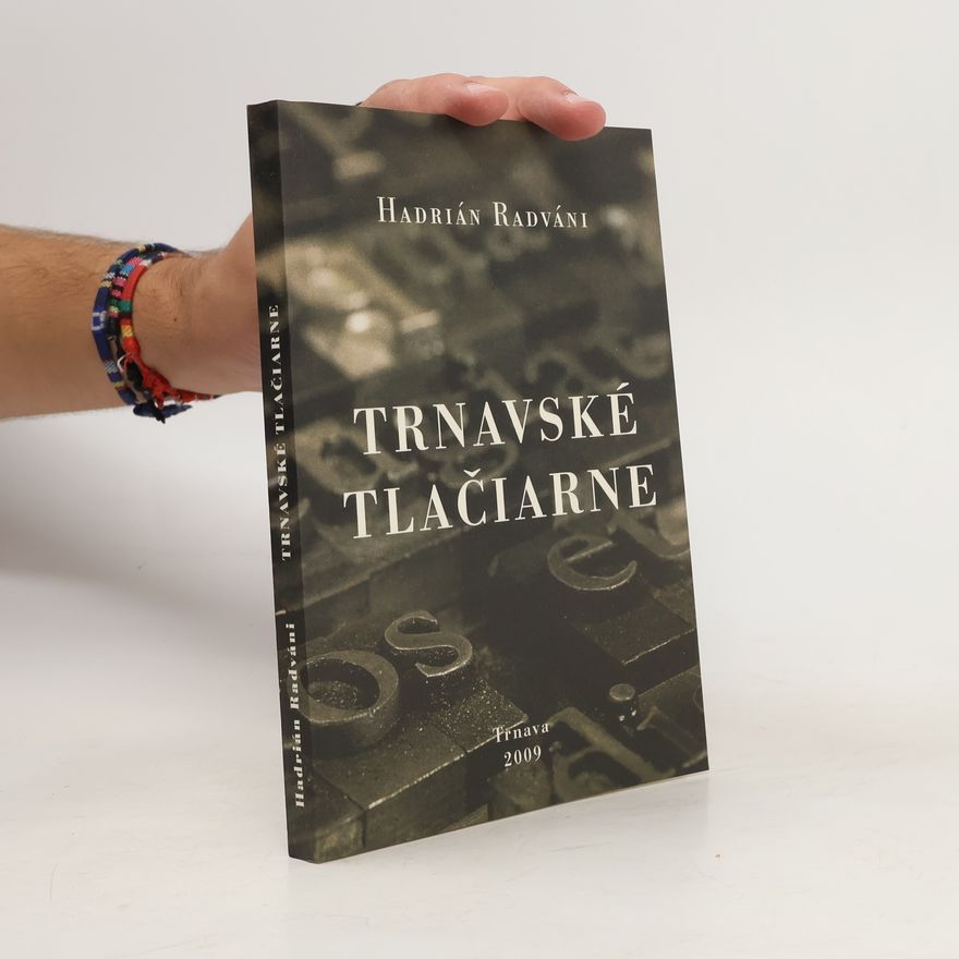 Hadrián Radváni Trnavské tlačiarne